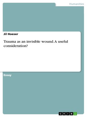 cover image of Trauma as an invisible wound. a useful consideration?